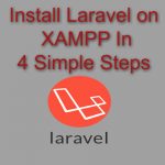 Install Laravel on XAMPP in 4 Simple Steps