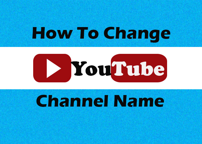 YouTube Guide Changing Your Channel Name  Kanuka Digital