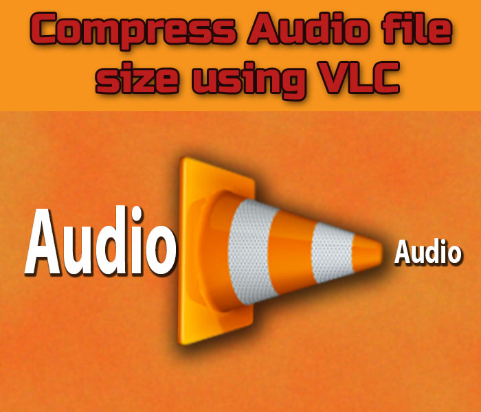 Compress audio file in vlc