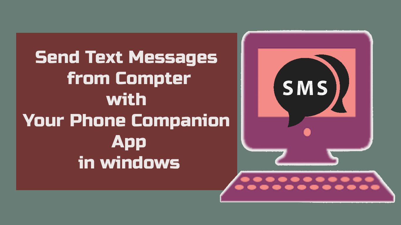 How to send text messages from computer with your phone companion in windows.