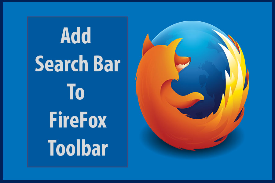 How to add search bar to your firefox toolbar