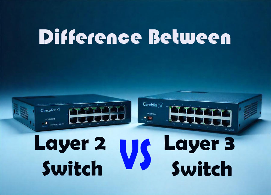 difference between layer 2 and layer 3 network switch