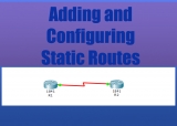 How to Add and Configure Static Routes on Cisco Router