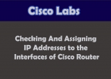 How to Set IP Address’s Of Cisco Router Interfaces-(Fast Ethernet & Serial Interface)