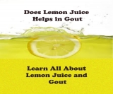 All About Lemon Juice and Gout-(High Uric Acid Levels)- Research Based