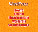 How to Restrict illegal Access of WordPress admin pages
